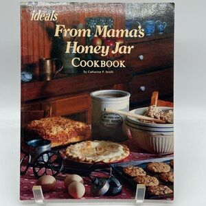 Ideals From Mama’s Honey Jar Cookbook
